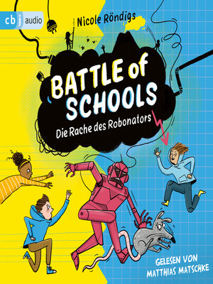 cover image of Battle of Schools --Die Rache des Robonators
